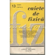 Caiete De Fizica - Seria: Critica - Nr.: 13