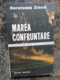 Haralamb Zinca - Marea confruntare