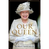 Carte Biografie "Our Queen" in Engleza - Stiinte &amp; Cunoastere