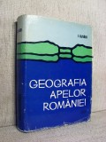 Geografia apelor Romaniei (Carte cu autograf) - I. Ujvari