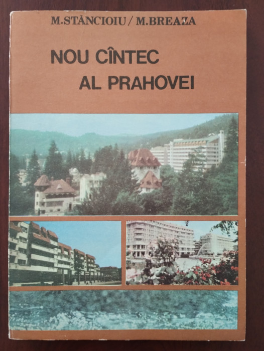 Nou c&acirc;ntec al Prahovei - M. Stăncioiu și M. Breaza 1989 cu ilustrații