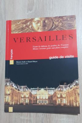 VERSAILLES: guide de visite - Beatrix Saule, Daniel Meyer (limba franceză) foto