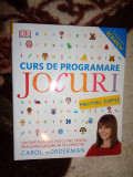 Curs de programare jocuri pentru copii / ghid ilustrat - Carol Vorderman ( Predare personala Bucuresti. Nu trimit prin curierat.)