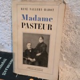 Madame Pasteur - Rene Vallery-Radot