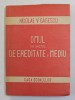 OMUL IN FUNCTIE DE EREDITATE SI MEDIU de NICOLAE V. GAGESCU , 1946