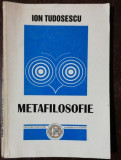 METAFILOSOFIE - ION TUDOSESCU