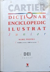 Dictionar Enciclopedic Ilustrat Junior Nume Proprii - Colectiv , A844