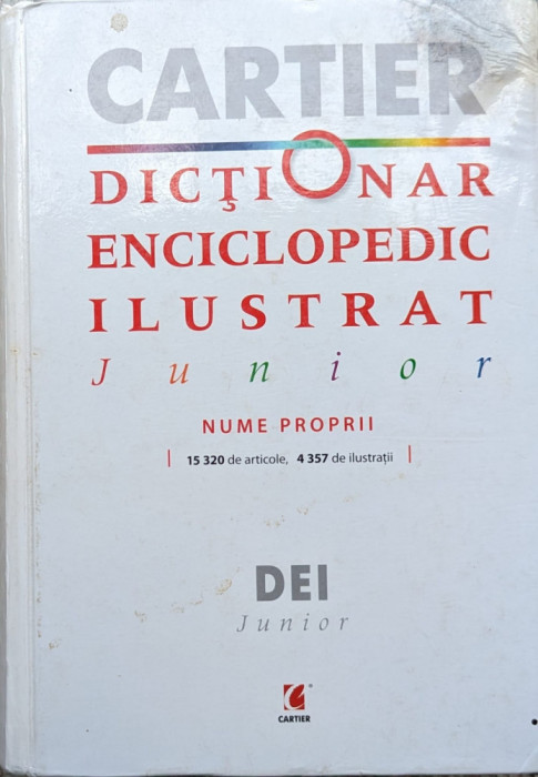 Dictionar Enciclopedic Ilustrat Junior Nume Proprii - Colectiv , A844