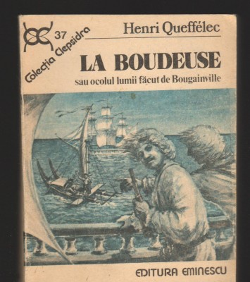 C9808 - LA BOUDEUSE SAU OCOLUL LUMII FACUT DE BOUGAINVILLE DE HENRI QUEFFELEC foto