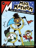 MIA Mayhem and the Super Family Field Day, Volume 9