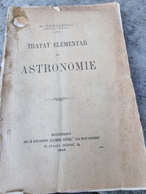 N. Coculescu - Tratat elementar de Astronomie foto