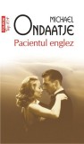 Pacientul englez (Top 10+) - Paperback brosat - Michael Ondaatje - Polirom