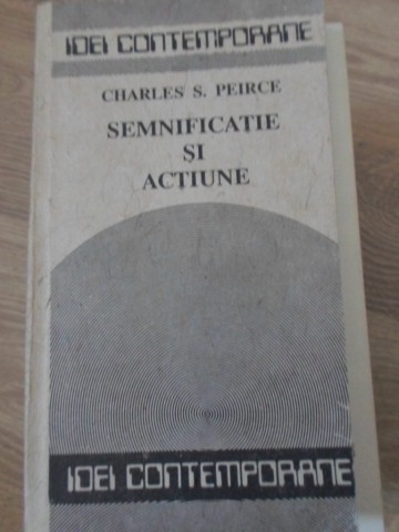 SEMNIFICATIE SI ACTIUNE-C.S. PEIRCE