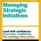 HBR Guide to Managing Strategic Initiatives