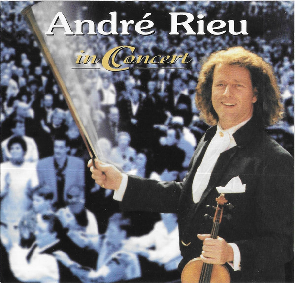 CD Andr&eacute; Rieu &lrm;&ndash; In Concert, original