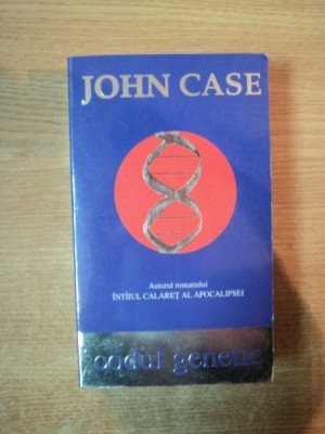 CODUL GENETIC de JOHN CASE foto