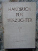 Handbuch f&uuml;r Tierz&uuml;chter Band 1 Grundlagen der Tierzucht