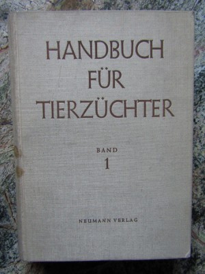Handbuch f&amp;uuml;r Tierz&amp;uuml;chter Band 1 Grundlagen der Tierzucht foto