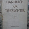 Handbuch f&uuml;r Tierz&uuml;chter Band 1 Grundlagen der Tierzucht