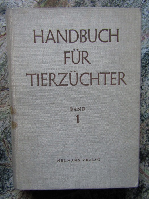 Handbuch f&uuml;r Tierz&uuml;chter Band 1 Grundlagen der Tierzucht