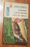 Crancena lupta dintre &quot;Ate&quot; si &quot;Abile&quot; de Miron Scorbete Fantastic Club