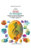 Muzica si miscare. Limba maghiara - Clasa 2 - Manual - Abri Bela, Gyergyai Barna, Keresztessy Janos