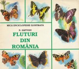 N. SAFTOIU - FLUTURI DIN ROMANIA ( MICA ENCICLOPEDIE ILUSTRATA )