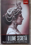 O LUME SECRETA. MARI SPIOANE DIN SECOLUL AL XX-LEA-VLADIMIR FEDOROVSKI-275991