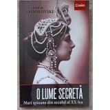 O LUME SECRETA. MARI SPIOANE DIN SECOLUL AL XX-LEA-VLADIMIR FEDOROVSKI-275991