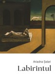Cumpara ieftin Labirintul - Paperback brosat - Ariadna Șalari - Seneca Lucius Annaeus