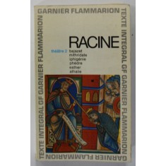THEATRE COMPLET par RACINE , TOME DEUXIEME , 1974, VEZI DESCRIEREA !