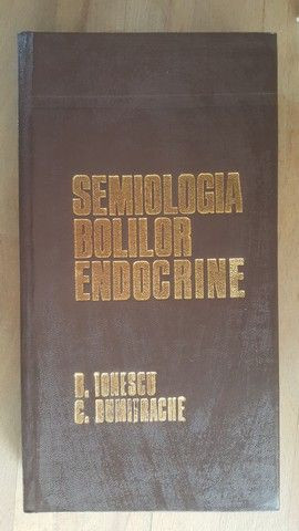 Semiologia bolilor endocrine- B. Ionescu, C. Dumitrache