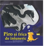 Piro si frica de intuneric - Aleix Cabrera, Rosa M. Curto, Teodora Tanase
