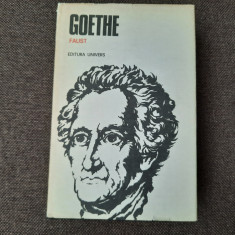 GOETHE - FAUST (Partea I si Partea II)- ed. Univers 1982 - traducere Doinas