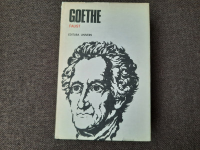 GOETHE - FAUST (Partea I si Partea II)- ed. Univers 1982 - traducere Doinas foto