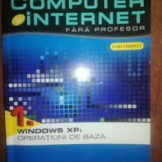 Computer internet fara profesor. Windows Xp: Operatiuni de baza- Education It