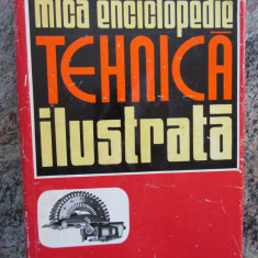 MICA ENCICLOPEDIE TEHNICA ILUSTRATA