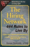 The Hiring Network. 444 Rules to Live By - Susan Orlebeke