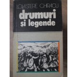 DRUMURI SI LEGENDE-LOLA STERE CHIRACU-233191