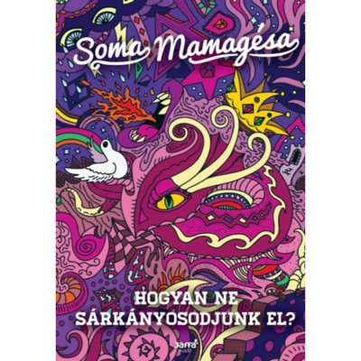 Hogyan ne s&amp;aacute;rk&amp;aacute;nyosodjunk el? - Soma Mamag&amp;eacute;sa foto