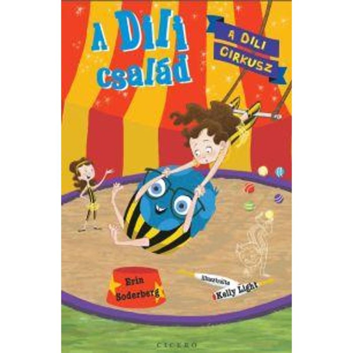 A Dili csal&aacute;d 2. - A Dili cirkusz - Erin Soderberg