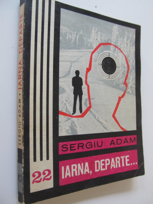 Iarna departe (22) - Sergiu Adam