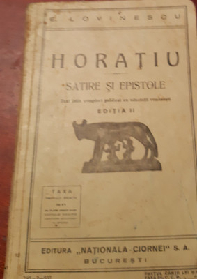 HORATIU SATIRE SI EPISTOLE E LOVINESCU EDITIA A II-A foto