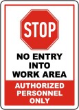 Stop No Entry Into Work Area Sign