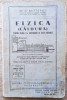 Fizica (caldura) pt clasa V secundara si scoli normale - D. Buttescu/ 1935, Alte materii, Clasa 3