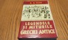 Legendele si Miturile Greciei Antice - N.A. Kun - Editura Lider - 541 p.