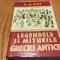 LEGENDELE SI MITURILE GRECIEI ANTICE - N. A. Kun - Editura Lider, F.AN, 541 p.