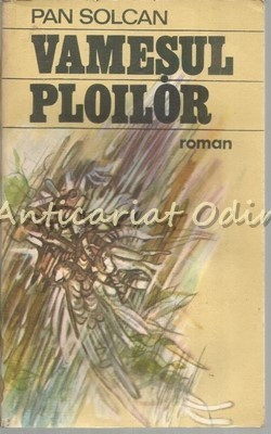Vamesul Ploilor. Roman - Pan Solcan foto