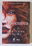 MOSTENIREA , roman de ADRIENNE YOUNG , 2021