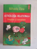 Mihaela Dicu - Astrologia relationala. Dragoste si sexualitate